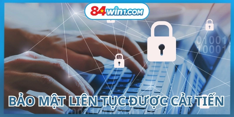 Bao-mat-lien-tuc-duoc-cai-tien-chac-chan-du-lieu-ca-nhan-luon-an-toan