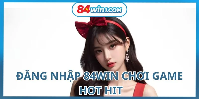 dang-nhap-84win-cac-game-dinh-dam-tai-sanh-choi-cua-nha-cai