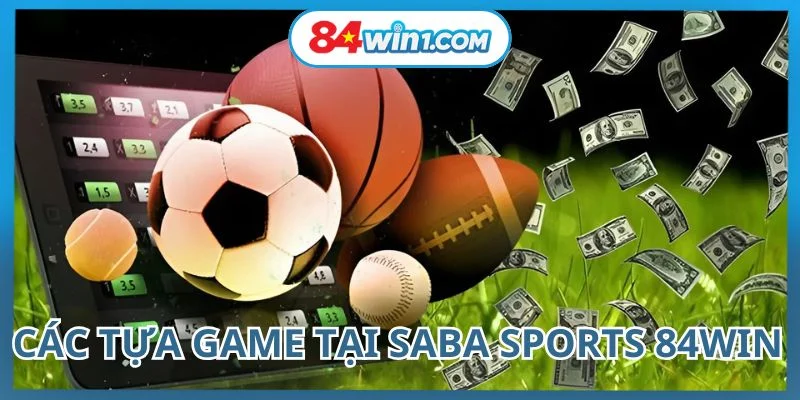 tua-game-tai-Saba-Sports-84WIN